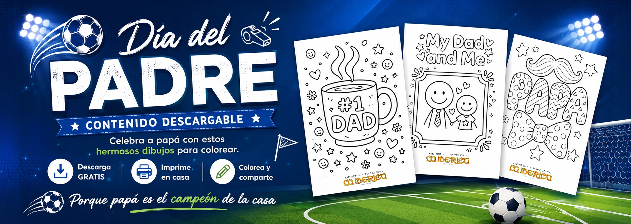 Contenido descargable Día del Padre La Ibérica